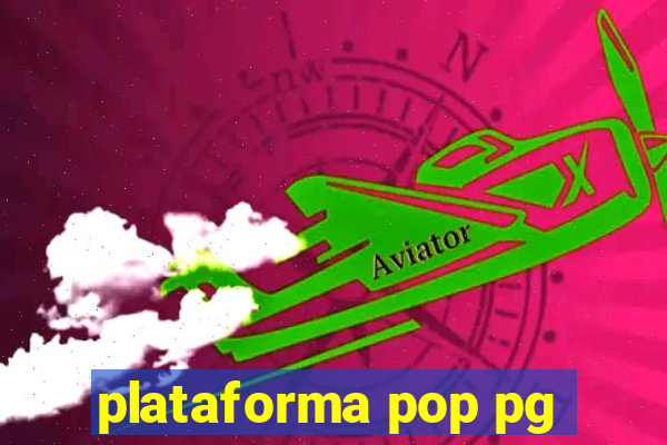 plataforma pop pg