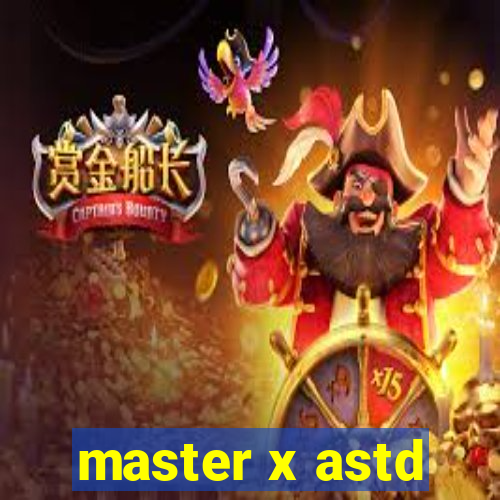 master x astd