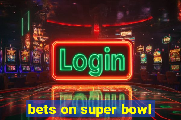 bets on super bowl