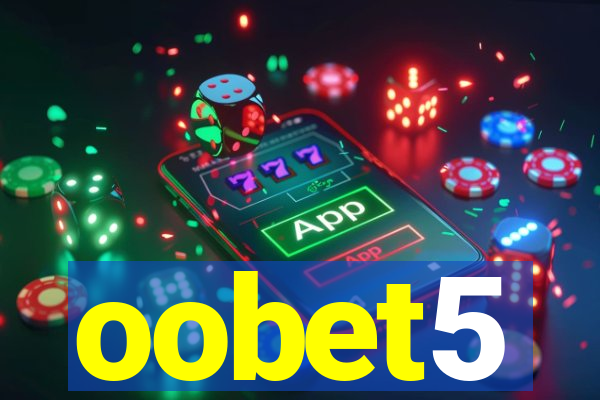 oobet5