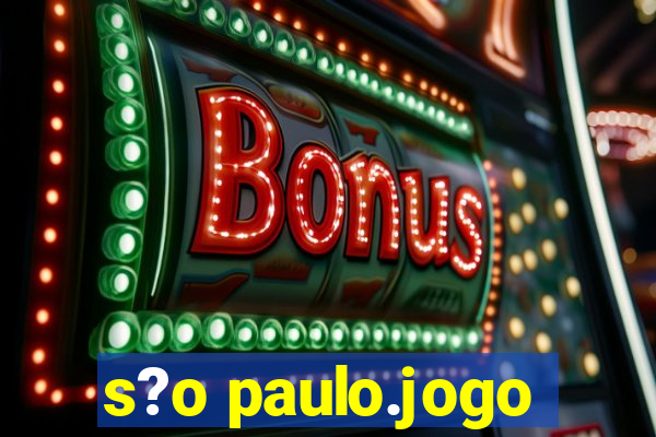 s?o paulo.jogo