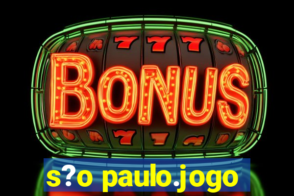 s?o paulo.jogo