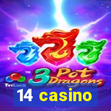 14 casino