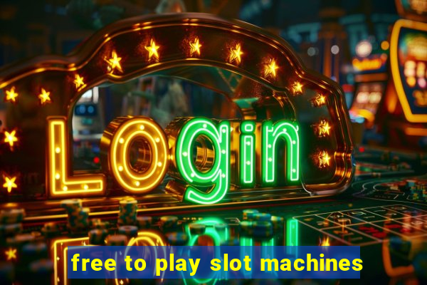 free to play slot machines