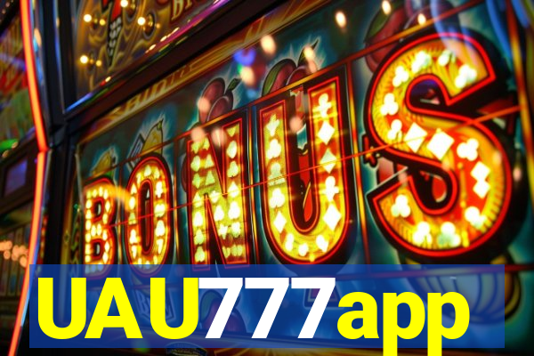 UAU777app