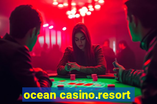 ocean casino.resort