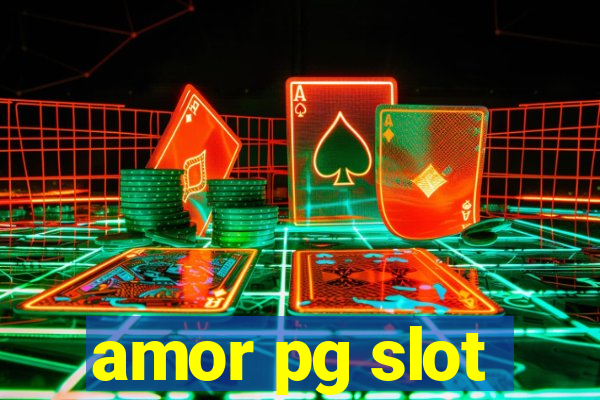 amor pg slot