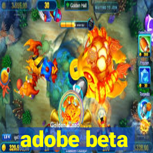 adobe beta