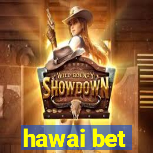 hawai bet