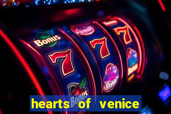 hearts of venice slot machine