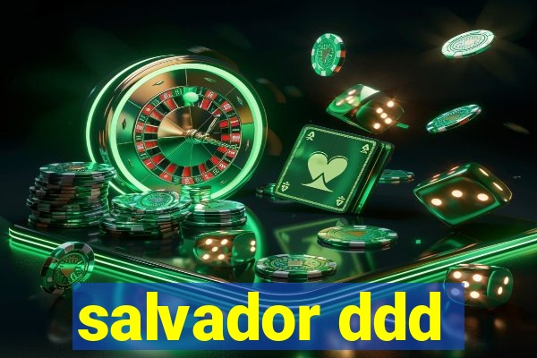 salvador ddd