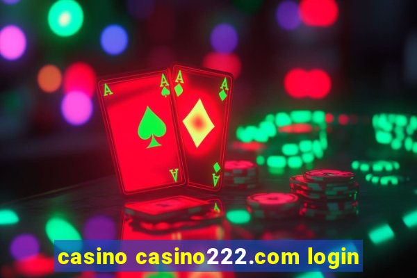 casino casino222.com login