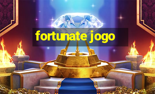 fortunate jogo