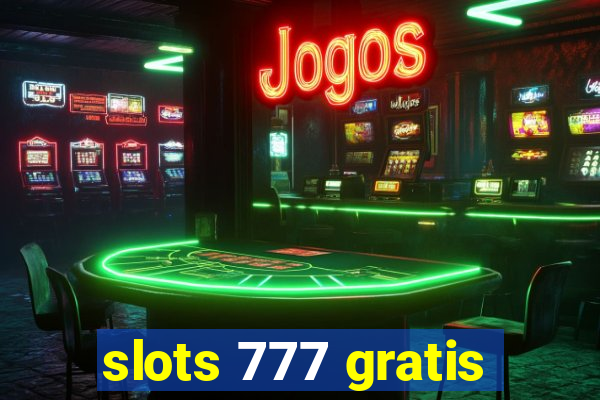 slots 777 gratis