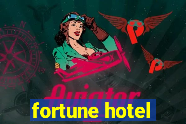 fortune hotel