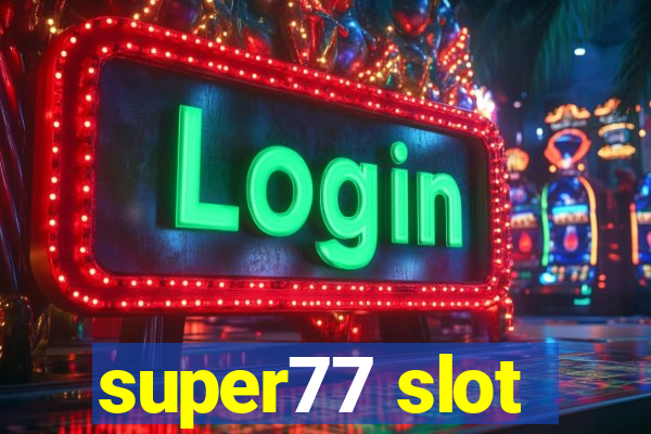 super77 slot