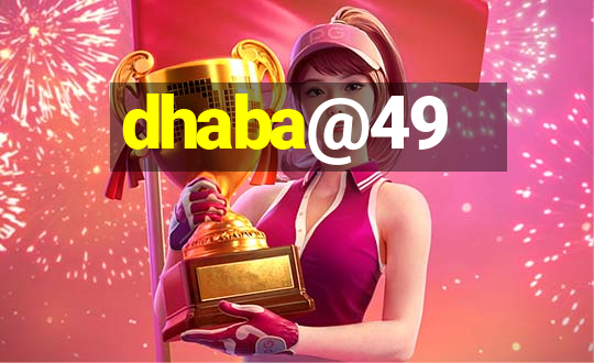 dhaba@49