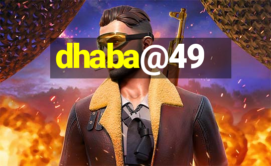 dhaba@49