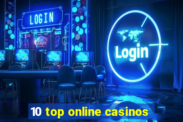 10 top online casinos