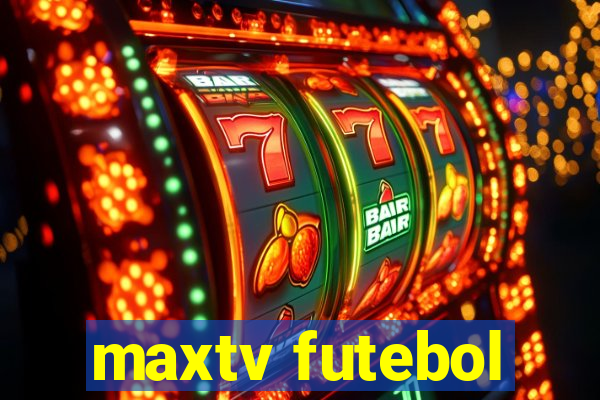 maxtv futebol