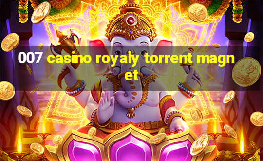 007 casino royaly torrent magnet