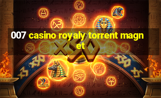 007 casino royaly torrent magnet