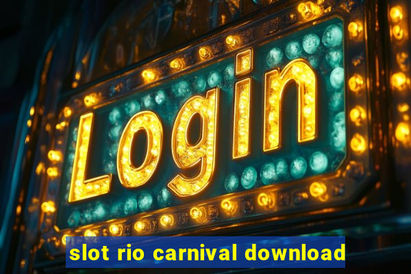 slot rio carnival download