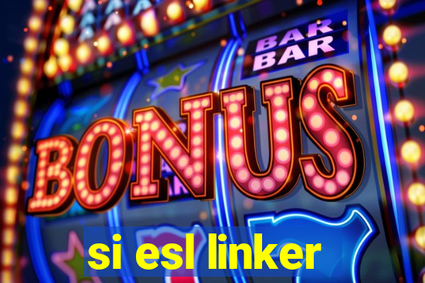 si esl linker