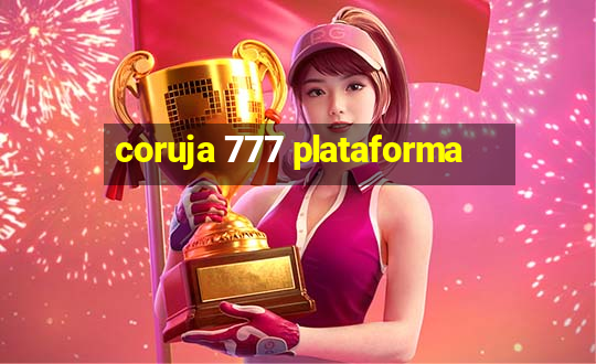 coruja 777 plataforma