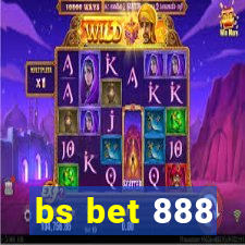 bs bet 888