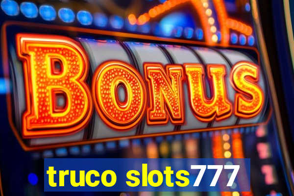 truco slots777