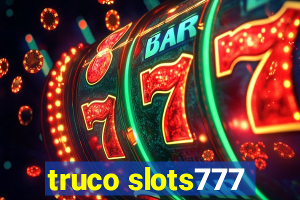 truco slots777