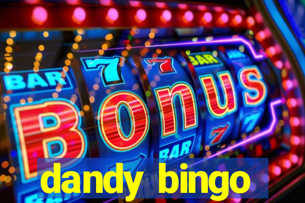 dandy bingo