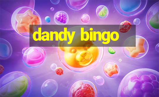 dandy bingo