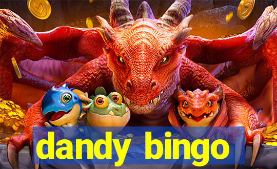 dandy bingo