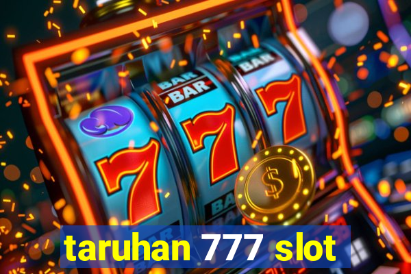 taruhan 777 slot