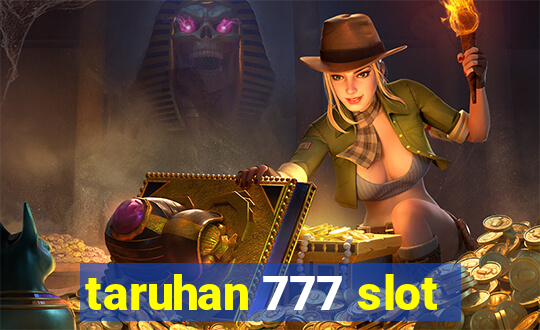 taruhan 777 slot