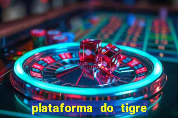 plataforma do tigre que paga no cadastro