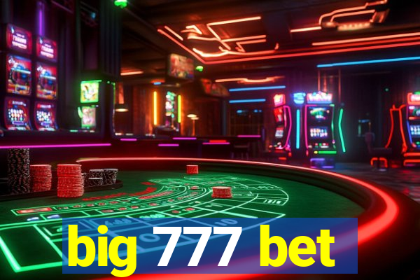 big 777 bet