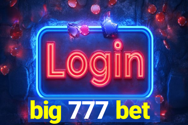 big 777 bet