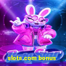 slots.com bonus