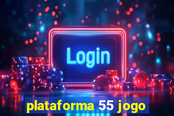 plataforma 55 jogo