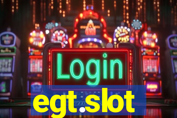 egt.slot