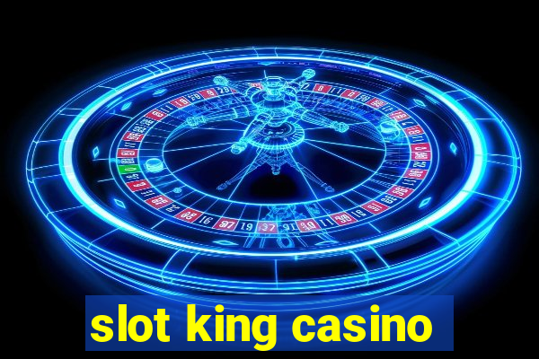 slot king casino