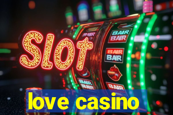 love casino