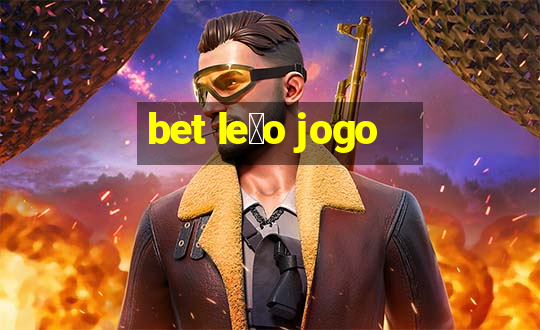 bet le茫o jogo