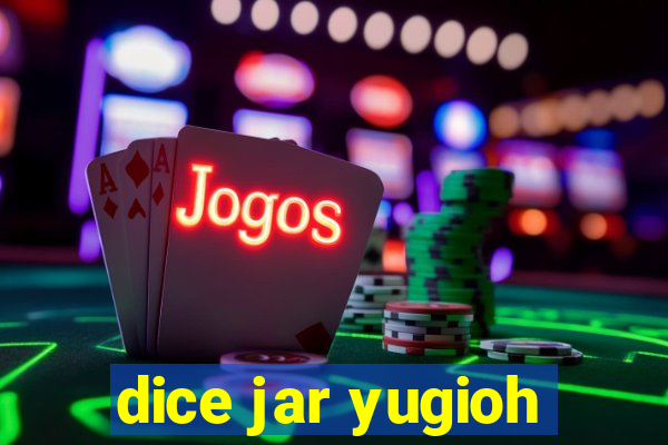 dice jar yugioh