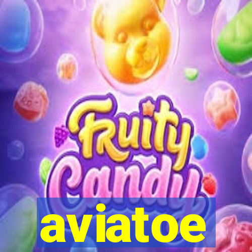 aviatoe