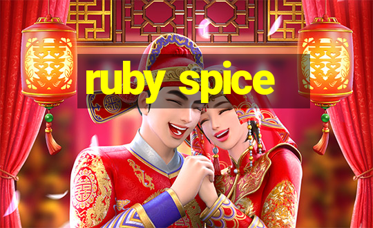 ruby spice