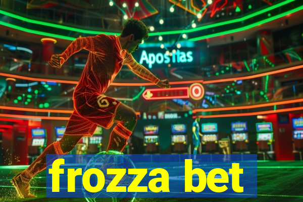 frozza bet